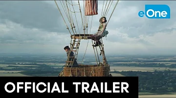 THE AERONAUTS - Official Trailer [HD]