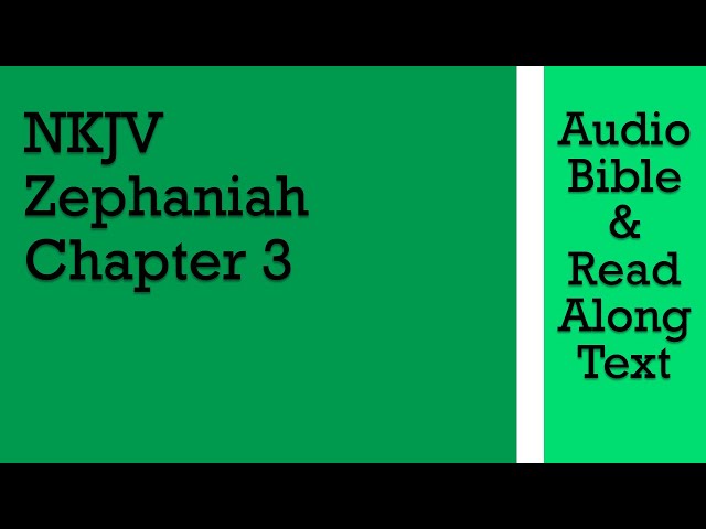 Zephaniah 3 - NKJV (Audio Bible & Text) - YouTube