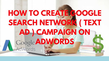How to Create Google Search Network ( Text AD ) Campaign on Adwords Tutorial - Digital Rakesh