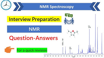 NMR spectroscopy Interview question answer | NMR Spectroscopy