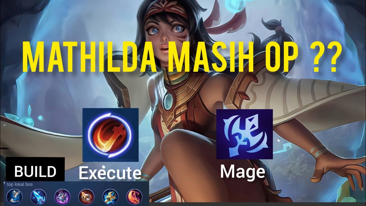 Mathilda Gameplay Solo Rank I MLBB I 2021