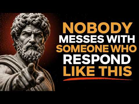 7 Smart Responses That Will Silence Anyone | Stoicism