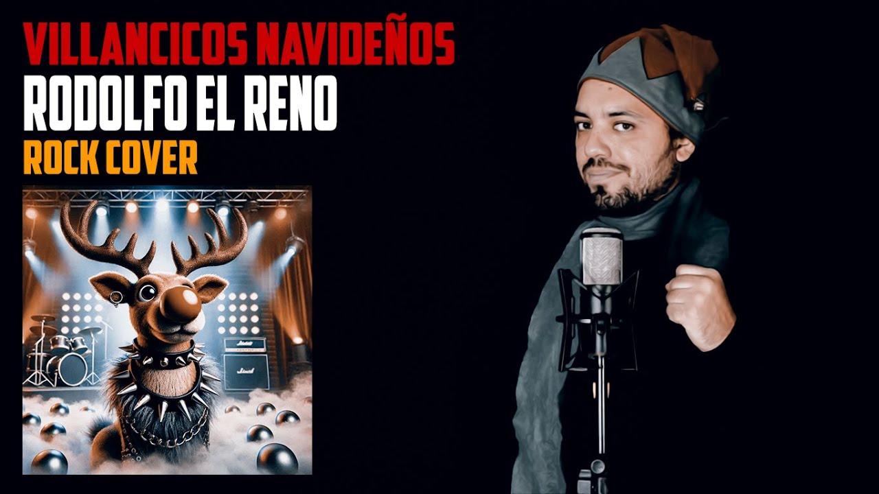 🌟 VILLANCICOS NAVIDEÑOS: Rodolfo El Reno | Rock Cover 🌟