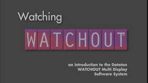 What is WATCHOUT