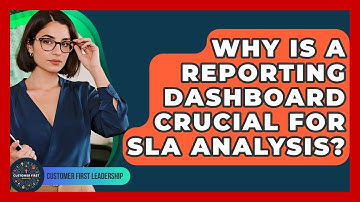 Why Is A Reporting Dashboard Crucial For SLA Analysis? - Customer First Leadership