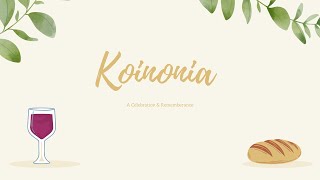 "Koinonia Celebration" (Covenant Theology Intensive Course) Part 9/9