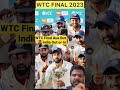 Wtc final aus but india out or in final  ind vs aus indvsaus wtcfinal  cricketupdate viratkohli