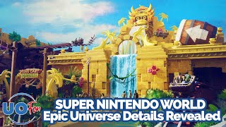 SUPER NINTENDO WORLD Epic Universe Details Revealed