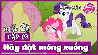 My Little Pony  Tnh Bn L Php Mu  Phn 2 Tp 19 Hy t Mng Xung  Vietsub