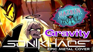 Hazbin Hotel - Gravity (Epic Metal Cover by SoniKhaos)
