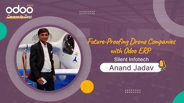 Future-Proofing Drone Companies with Odoo ERP | Silent Infotech | Anand Jadav