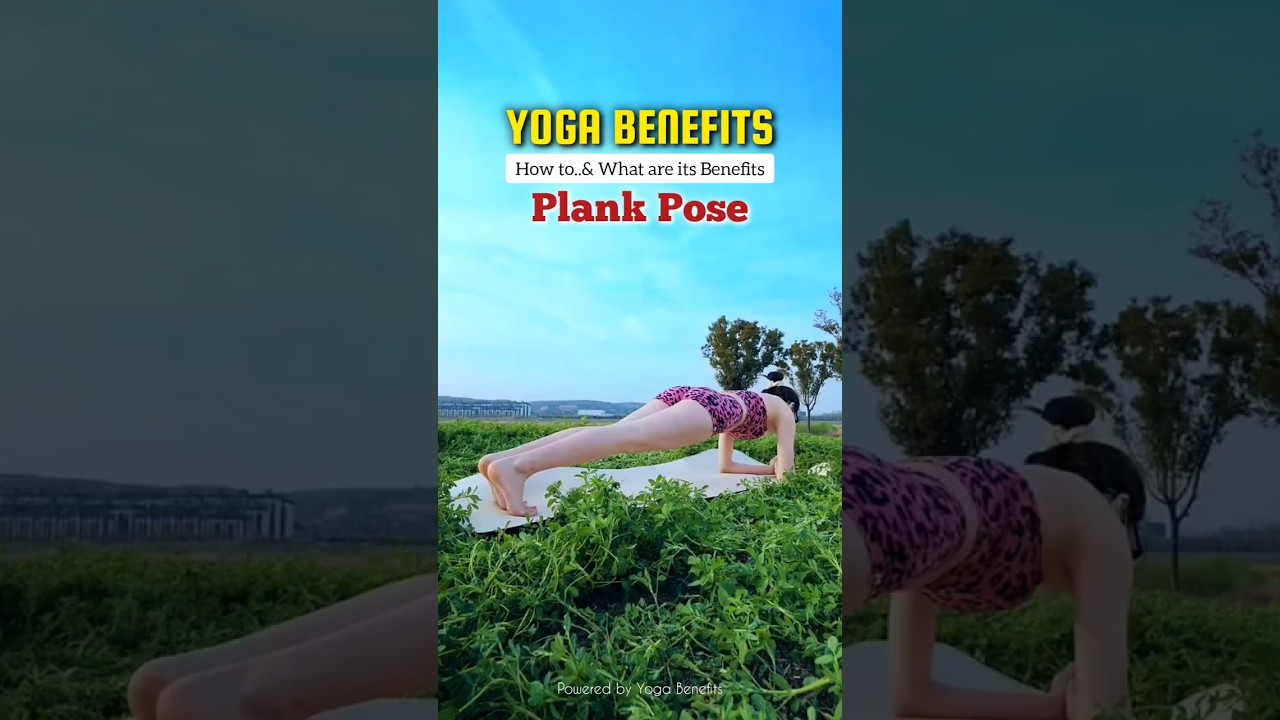 Yoga Benefits of Plank Pose | How to & What are its Benefits | 