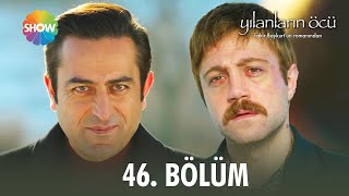 Yılanların Öcü | 46. Bölüm