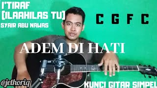 Kunci gitar simpel (I'TIRAF - Syair Abu Nawas) by Thoriq bakhri tutorial gitar untuk pemula