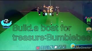 Build a boat for treasure|Showcasing my bumblebee