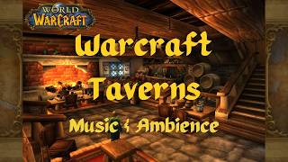 Warcraft Taverns - Music & Ambience | World of Warcraft | Tavern Music | Focus, Relaxation, & Sleep