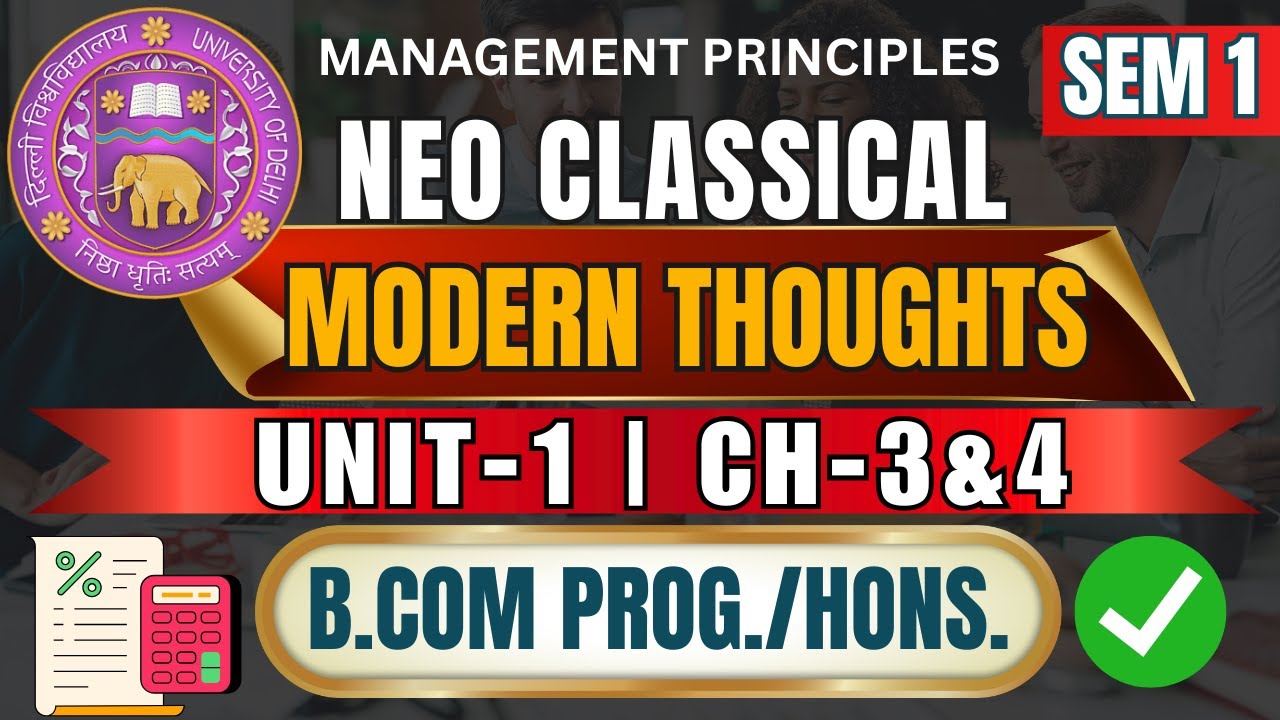 MPA Unit 1 Chapter 3 & 4 | Neo-Classical and Modern Management Thoughts | BCom DU Semester 1 2025