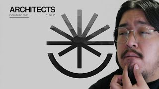 1ST LISTEN REACTION Architects - Everything Ends