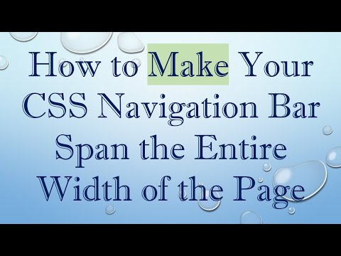 How to Make Your CSS Navigation Bar Span the Entire Width of the Page