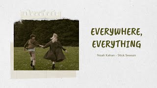 Everywhere, Everything - Noah Kahan [Lyrics - Vietsub]