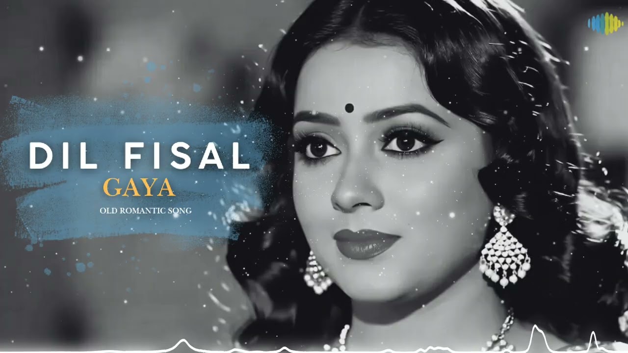 Dil fisal gaya | Old Hindi Romantic Song | 70s Bollywood Melody | Vintage Love Song 2025