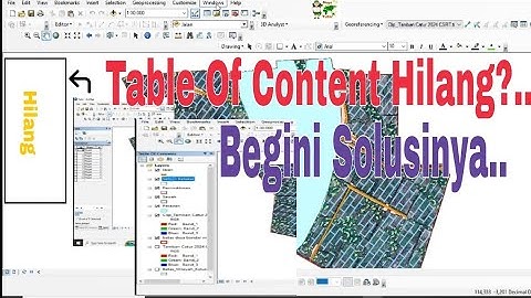 Cara Memunculkan Kembali Content of Tabel yang Hilang di Arcgis!!