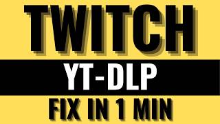 yt-dlp Twitch: Save Any Stream in 1 Command | Download Twitch VODs