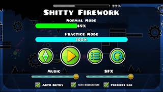 (Mobile)Shitty FireWork 46%-Geometry Dash
