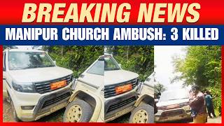 Manipur Church Ambush: 3 Dead, CM & Dy CM Visit Injured in Hospital | News9