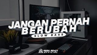 DJ JANGAN PERNAH BERUBAH - ST12| SLOW BASS - AGAN REMIX