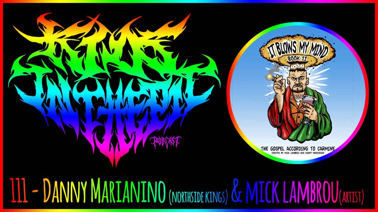 Danny Marianino, Mick Lambrou - Northside Kings / author / artist - Kids in the Pit Episode 111