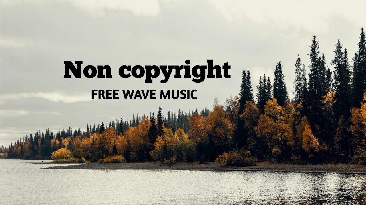 Non Copyright  | Cinematic Background Music  (Free Wave Music)
