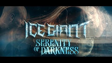 ICE GIANT - "Serenity of Darkness" | Official Video