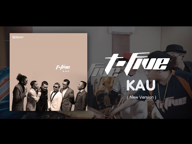 T-Five - Kau (New Version) class=