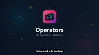 Golang for Beginners #3: Operators (Animated)