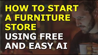 How to Start a Furniture Store Business | Complete and Easy to Follow Guide