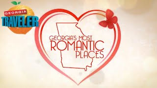 Georgia's Most Romantic Places | Georgia Traveler