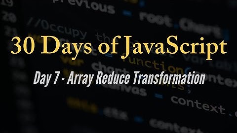 30 days of JavaScript - Array Reduce Transformation