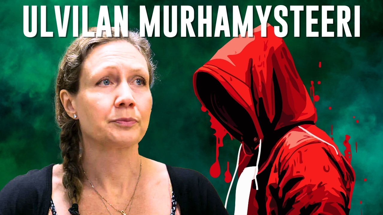 ULVILAN MURHAMYSTEERI - Onko Anneli Auer syyllinen vai syytön?