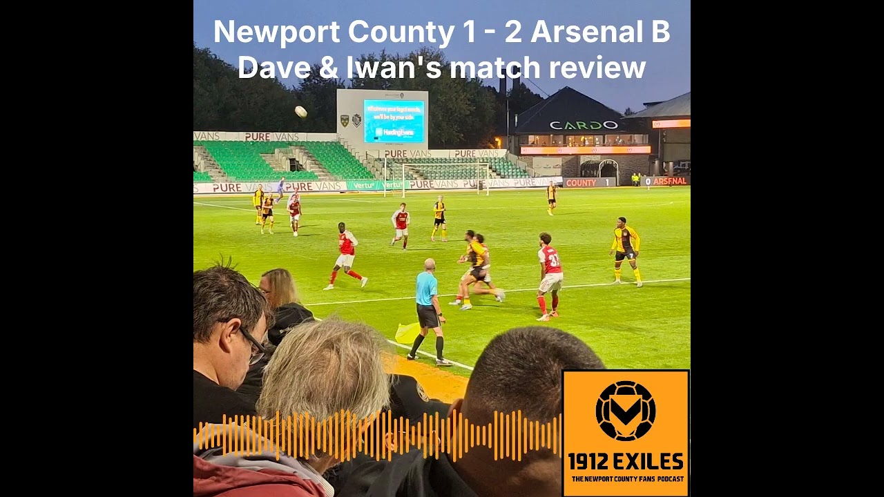 ANOTHER defeat - reaction to Newport County's loss to Arsenal B in the Football League Trophy