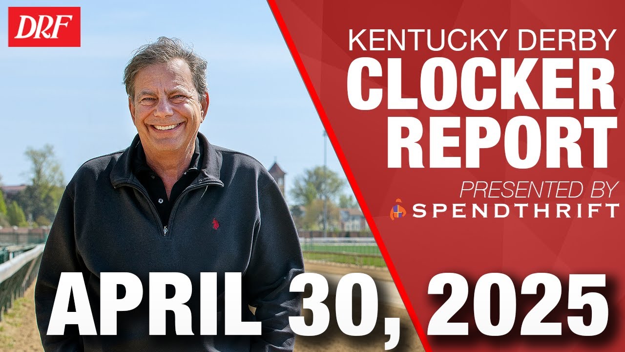 Kentucky Derby 2025 Morning Workouts | DRF Clocker Report w/Mike Welsch for April 30, 2025