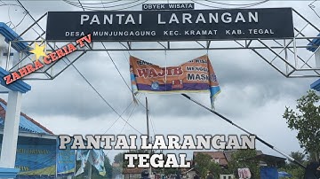 Pantai Larangan, Munjungagung, Tegal