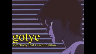 somebody that i used to know - gotye (lyrics)