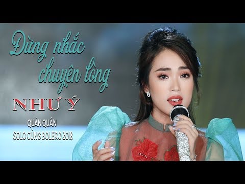 Video Đừng Nhắc Chuyện Lòng - Như Ý (Quán Quân Solo Cùng... - youtube