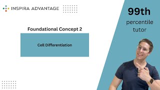 Foundational Concept 2: Cell Differentiation