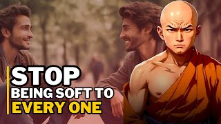 Stop Being Soft To Everyone - Buddhism in English screenshot 2