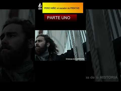Pero Niño Cazador de Pîrtas PART UNO #historia #guerra #history #documental #historiadeespaña