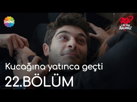 Aşk Laftan Anlamaz 22.Bölüm | \