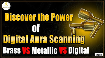 Brass vs Metal vs Digital Aura Scanners –Which One is Right for You? | Features & Benefits | English