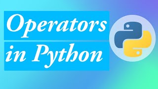 A Beginner's Guide to Python Operators | Essential Concepts by ByteAdmin